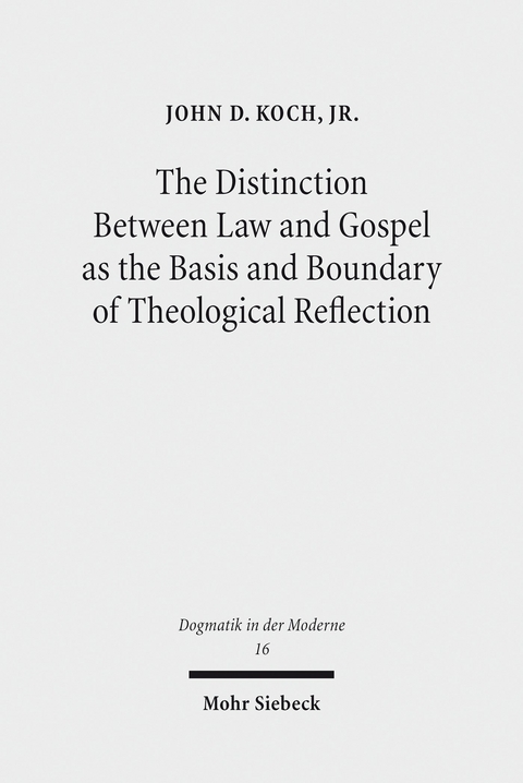 The Distinction Between Law and Gospel as the Basis and Boundary of Theological Reflection -  John D. Koch,  Jr.