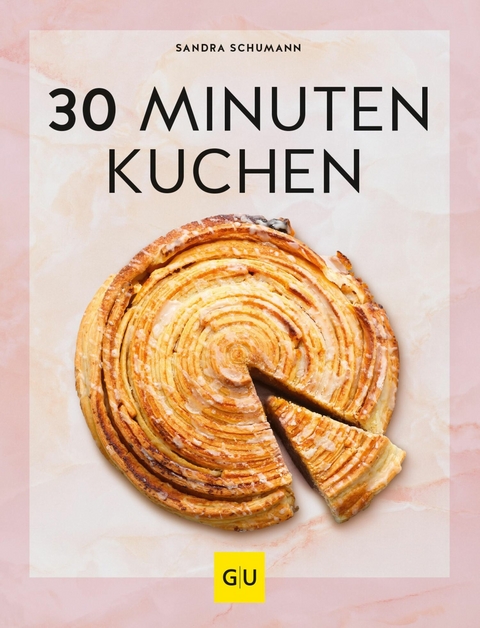 30-Minuten-Kuchen -  Sandra Schumann