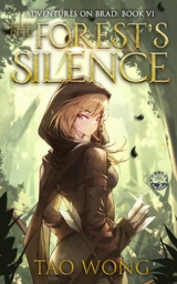 Forest's Silence: A LitRPG Adventure -  Tao Wong