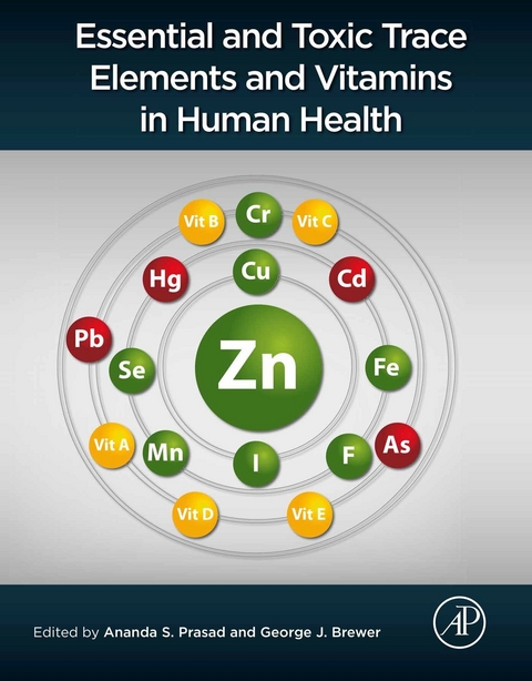 Essential and Toxic Trace Elements and Vitamins in Human Health -  Ananda S. Prasad,  George J. Brewer