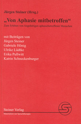 Von Aphasie mitbetroffen - Steiner, Jürgen; Hönig, Gabriele; Pullwitt, Erika; Schneckenburger, Katrin; Lüdtke, Ulrike; Steiner, Jürgen