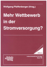 Mehr Wettbewerb in der Stromversorgung? - 