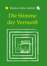 Die Stimme der Vernunft - Markus Sabo Gabriel