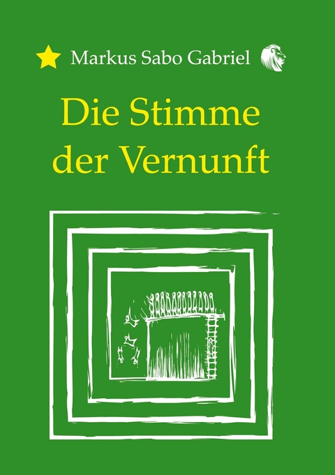 Die Stimme der Vernunft - Markus Sabo Gabriel