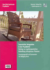 Sensorische Integration in der Psychiatrie - Wolfgang Hesse, Gabriele Köninger, Beate Kubny-Lüke, Katharina Prünte, Clara Scheepers, Christiane Wölwers