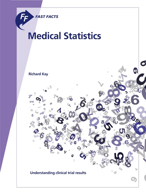 Fast Facts: Medical Statistics -  Richard Kay