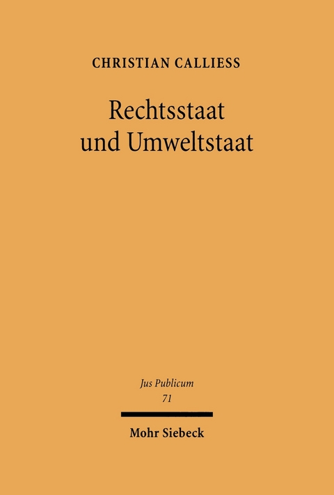 Rechtsstaat und Umweltstaat -  Christian Calliess