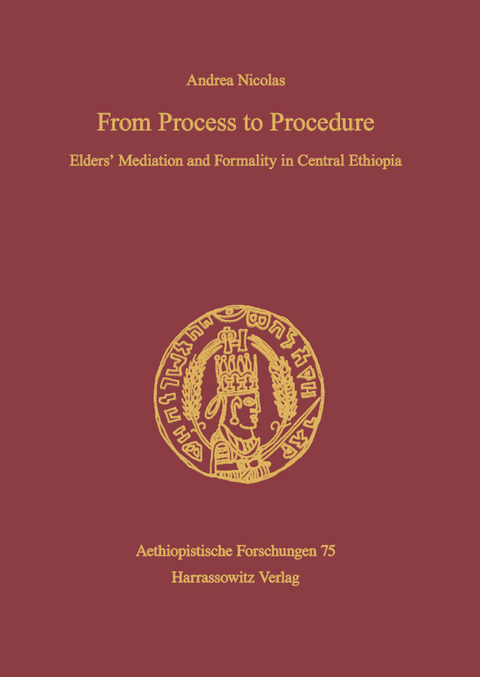 From Process to Procedure. Elders' Mediation and Formality in Central Ethiopia -  Andrea Nicolas