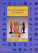 Glasmarken-Lexikon 1600-1945 - Carolus Hartmann