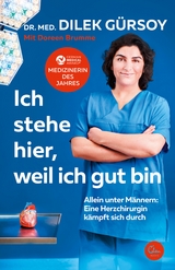 Ich stehe hier, weil ich gut bin - Dr. med. Dilek Gürsoy