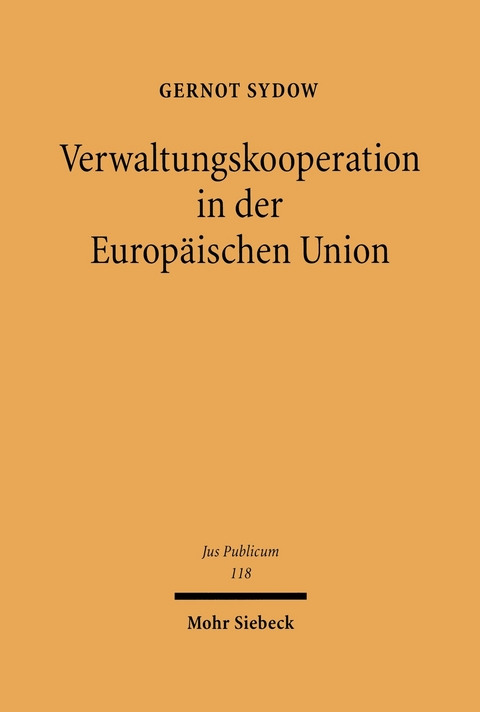 Verwaltungskooperation in der Europäischen Union -  Gernot Sydow