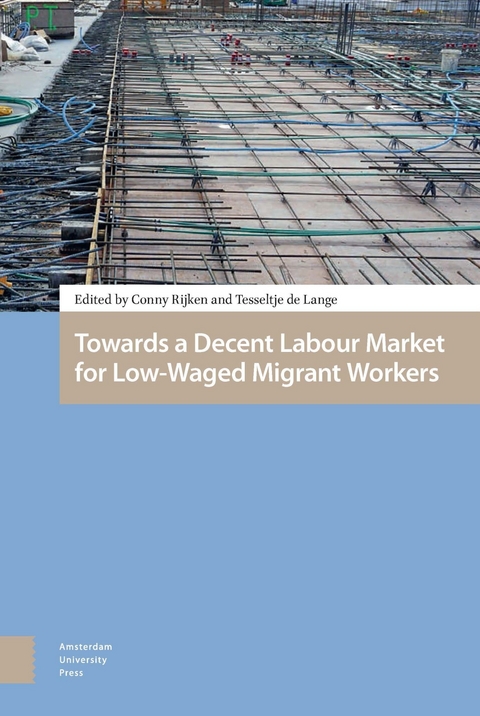 Towards a Decent Labour Market for Low-Waged Migrant Workers -  Rijken Conny Rijken