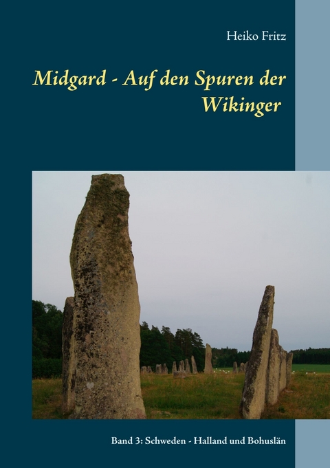 Midgard - Auf den Spuren der Wikinger -  Heiko Fritz