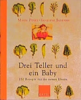 Drei Teller und ein Baby - Marie Binet, Roseline Jadfard