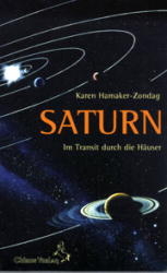 Saturn im Transit durch die Häuser - Karen Hamaker-Zondag