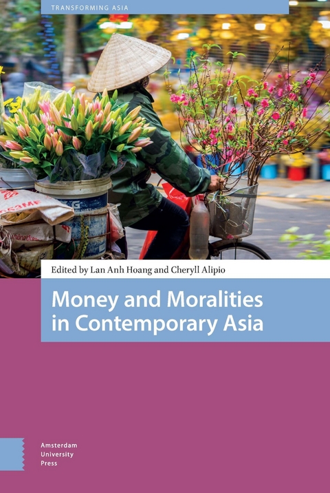 Money and Moralities in Contemporary Asia - 