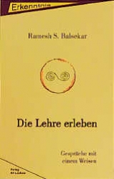 Die Lehre erleben - Ramesh S Balsekar