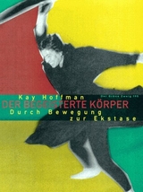 Der begeisterte Körper - Kaye Hoffman