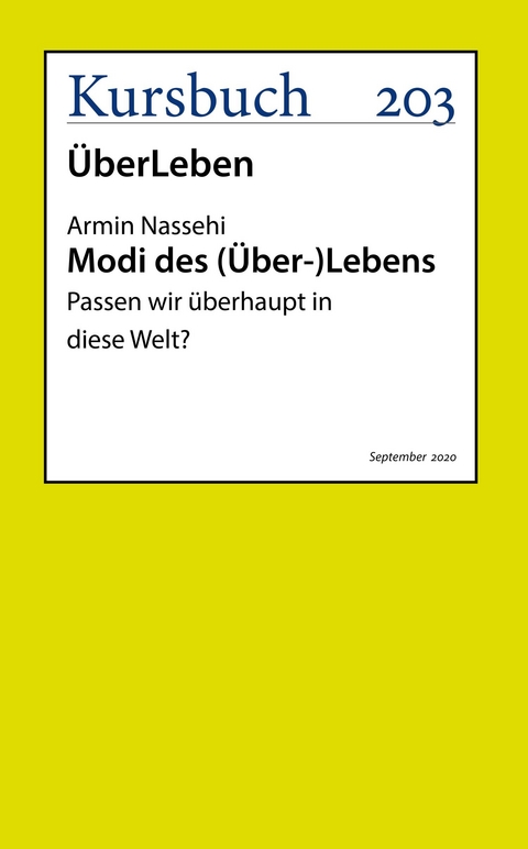 Modi des (Über-)Lebens -  Armin Nassehi