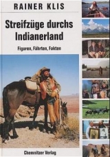 Streifzüge durch's Indianerland - Rainer Klis