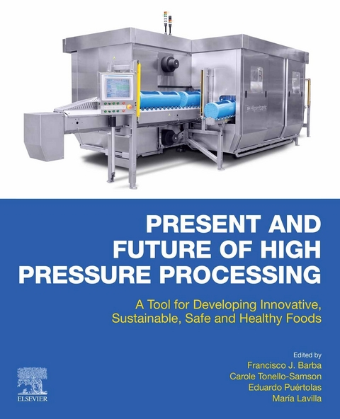 Present and Future of High Pressure Processing - 