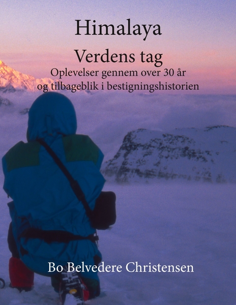 Himalaya - Verdens tag -  Bo Belvedere Christensen