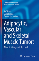 Adipocytic, Vascular and Skeletal Muscle Tumors - 