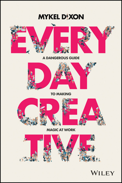 Everyday Creative -  Mykel Dixon