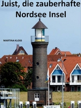 Insel Juist – ganz zauberhaft - Martina Kloss