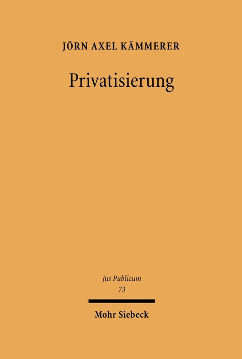 Privatisierung -  Jörn Axel Kämmerer