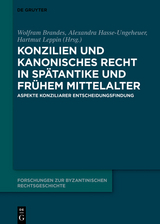 Konzilien und kanonisches Recht in Spätantike und frühem Mittelalter - 