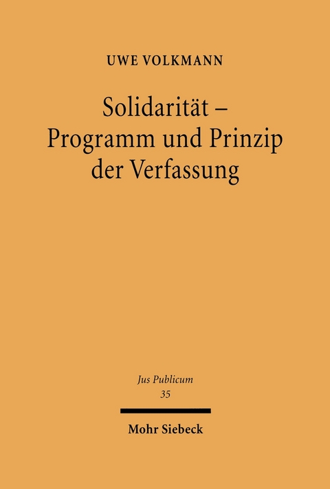 Solidarität - Programm und Prinzip der Verfassung -  Uwe Volkmann