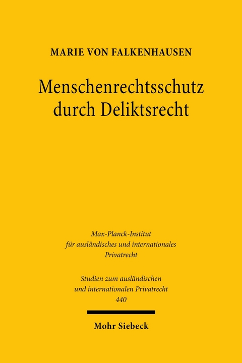 Menschenrechtsschutz durch Deliktsrecht -  Marie von Falkenhausen