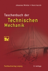 Taschenbuch der Technischen Mechanik - Johannes Winkler, Horst Aurich