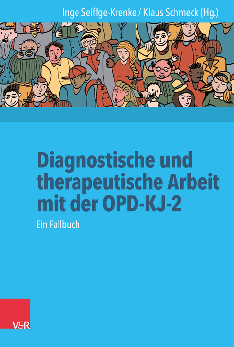 Diagnostische und therapeutische Arbeit mit der OPD-KJ-2 - 