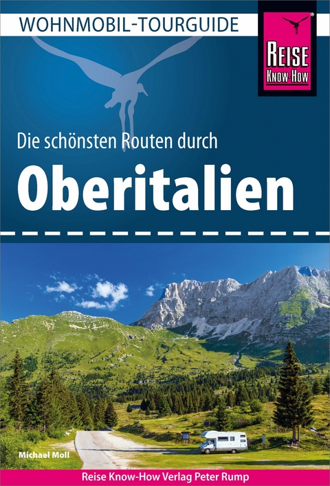 Reise Know-How Wohnmobil-Tourguide Oberitalien - Michael Moll