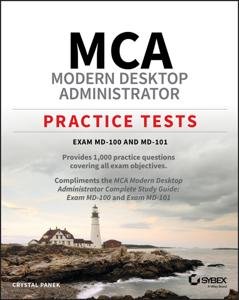 MCA Modern Desktop Administrator Practice Tests -  Crystal Panek