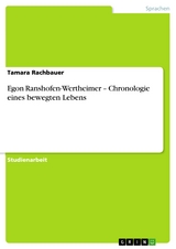 Egon Ranshofen-Wertheimer – Chronologie eines bewegten Lebens - Tamara Rachbauer