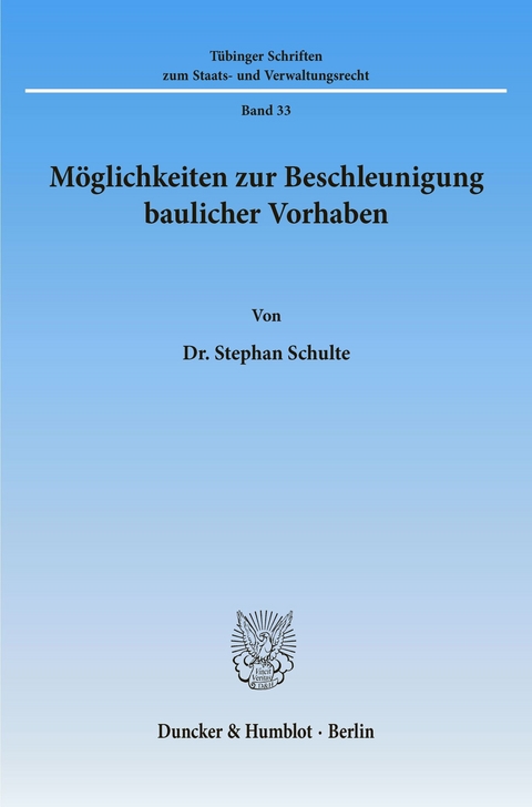 Möglichkeiten zur Beschleunigung baulicher Vorhaben. -  Stephan Schulte