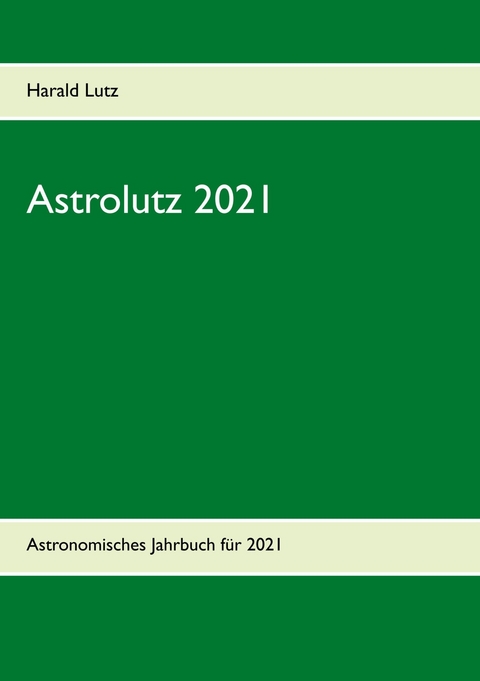 Astrolutz 2021 -  Harald Lutz