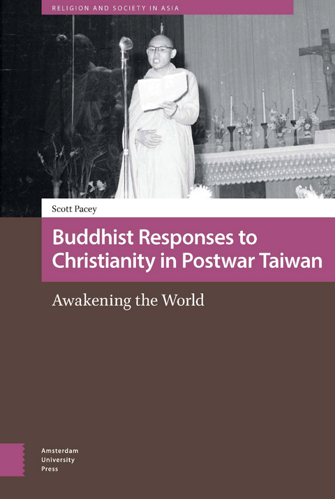 Buddhist Responses to Christianity in Postwar Taiwan -  Scott Pacey