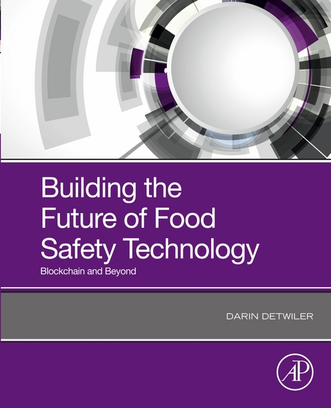 Building the Future of Food Safety Technology -  Darin Detwiler