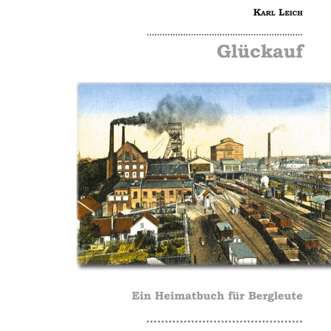 Glückauf -  Karl Leich