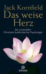 Das weise Herz - Jack Kornfield