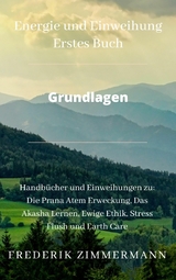 Energien und Einweihung Grundlagen - Frederik Zimmermann