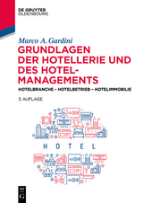 Grundlagen der Hotellerie und des Hotelmanagements -  Marco A. Gardini