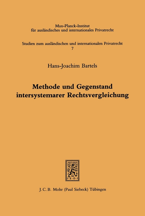 Methode und Gegenstand intersystemarer Rechtsvergleichung -  Hans J. Bartels