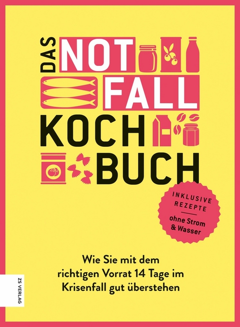 Das Notfallkochbuch - Angelika Ilies