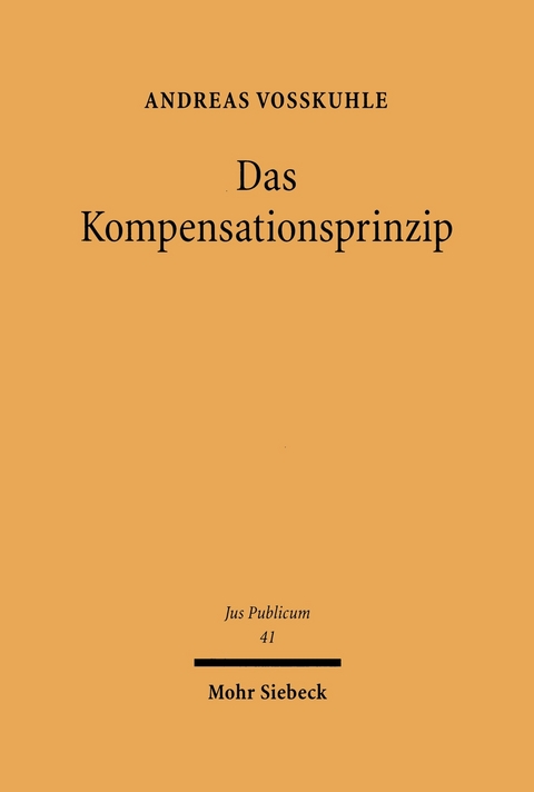 Das Kompensationsprinzip -  Andreas Voßkuhle