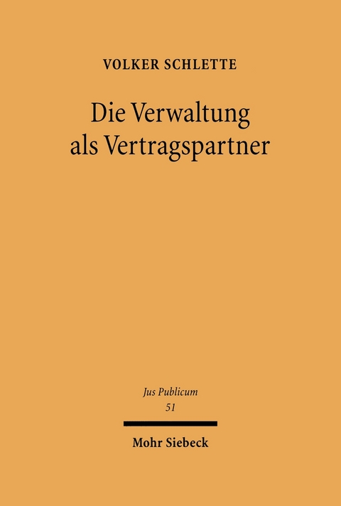 Die Verwaltung als Vertragspartner -  Volker Schlette